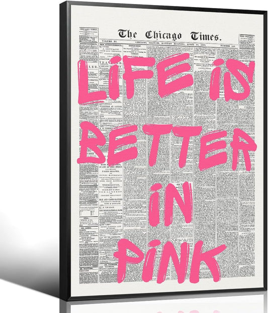 OAOPIC Life Is Better In Pink Quote Poster - Vintage Black & White Canvas Wall Art | Motivational 8x12in Print for Girls' Bedroom Decor