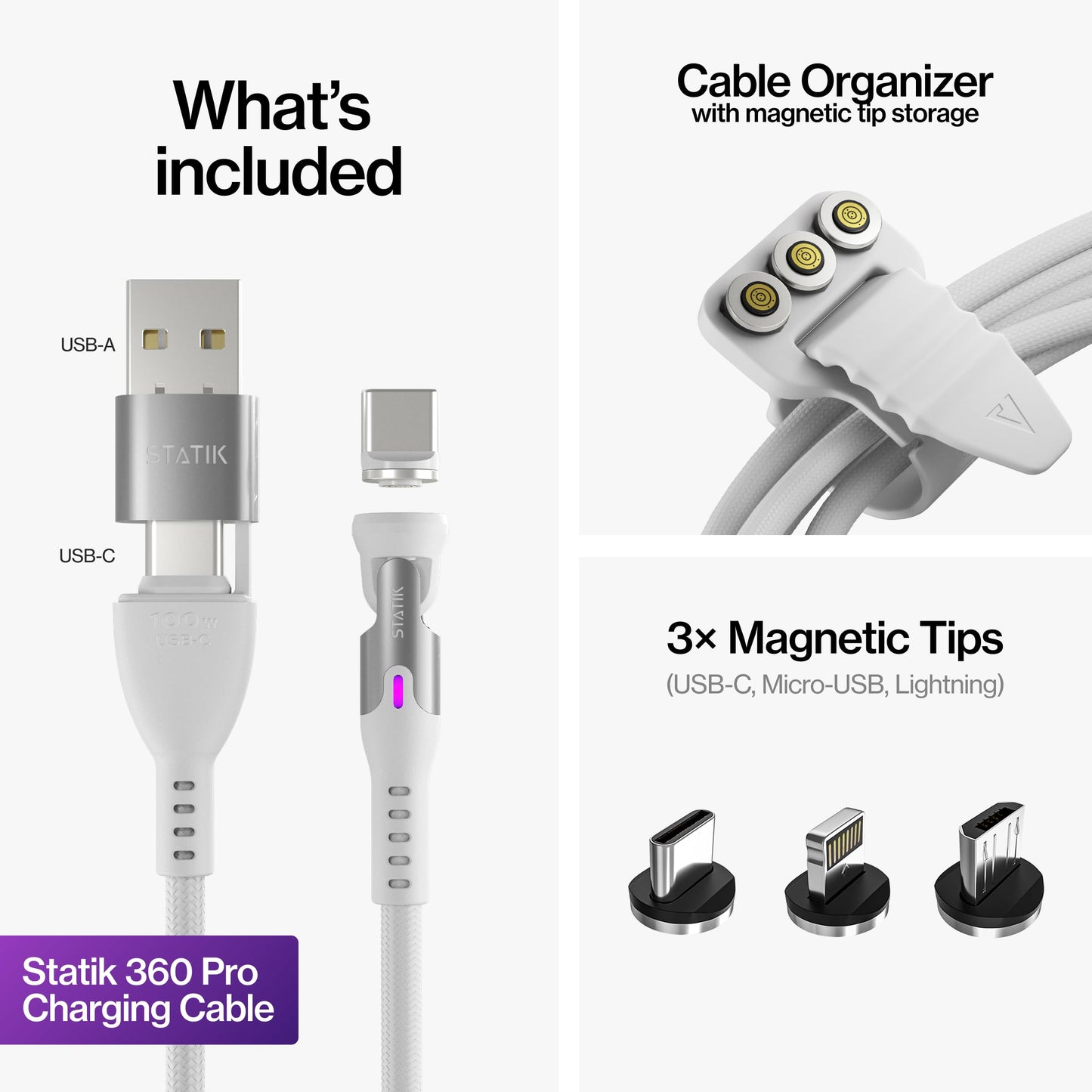 Statik 360 Pro Magnetic Charging Cable - Type C Charger Fast Charging 3 in 1 USB C to USB C Cable, Micro USB & iProduct Tips, USB A Adapter, Compatible w/All Devices - 100W Fast Charger, White 6FT/2M